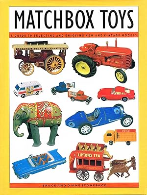 Seller image for Matchbox Toys : A Guide To Selecting And Enjoying New And Vintage Models : for sale by Sapphire Books