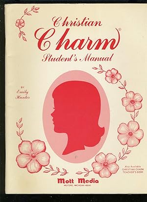 Seller image for CHRISTIAN CHARM STUDENT'S MANUAL for sale by Daniel Liebert, Bookseller