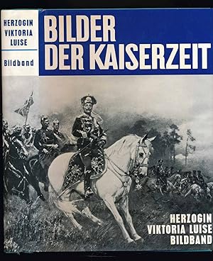 Bild des Verkufers fr Bilder der Kaiserzeit. zum Verkauf von Versandantiquariat  Rainer Wlfel