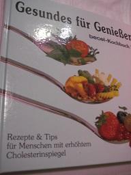 Immagine del venditore per Gesundes fr Genieer Rezepte & Tips fr Menschen mit erhhtem Cholesterinspiegel venduto da Alte Bcherwelt