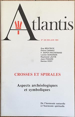 Revue Atlantis n°326 (mai-juin 1983) : Crosses et spirales. Aspects archéologiques et symboliques.