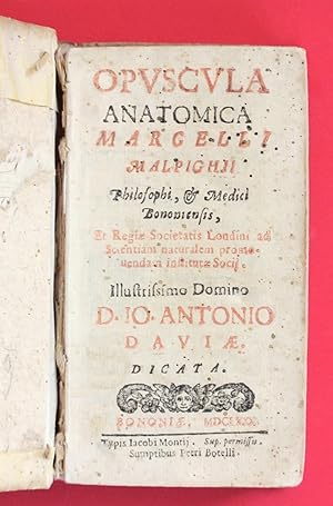 Opvscvla anatomica Marcelli Malpighii Philosophi, & Medici Bononiensis, et Regiae Societatis Lond...