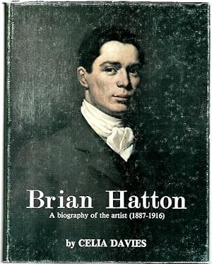 Bild des Verkufers fr Brian Hatton : A biography of the artist (1887-1916). Foreword by Wilfred Blunt. zum Verkauf von City Basement Books