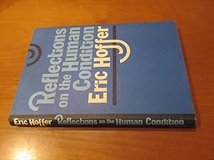 Seller image for Reflections on the Human Condition for sale by Arroyo Seco Books, Pasadena, Member IOBA