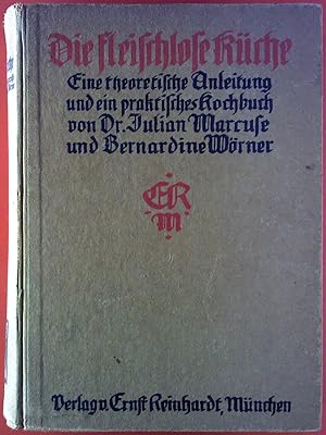 Imagen del vendedor de Die fleischlose Kche. Eine theoretische Anleitung und ein praktisches Kochbuch. 4. Auflage. a la venta por biblion2