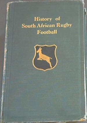 Image du vendeur pour The History of South African Rugby Football (1875 - 1932) mis en vente par Chapter 1