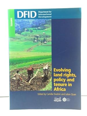 Image du vendeur pour Evolving Land Rights, Policy and Tenure in Africa (Department for International Development: Issues) mis en vente par PsychoBabel & Skoob Books