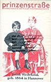 Seller image for Frank Wedekind, geb. 1864 in Hannover / [Hrsg.: Niederschsische Staatstheater Hannover GmbH, Brigitta Weber]. Bearb. von Carsten Niemann und Brigitta Weber. Mit Beitr. von Rolf Kieser und Karljosef Kreter. [Red. und Konzeption: Theatermuseum und -archiv der Niederschsischen Staatstheater, Hannover] / Prinzenstrae ; Doppelh. 4 for sale by Bcher bei den 7 Bergen