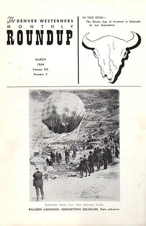 Immagine del venditore per The Denver Westerners' Monthly Roundup: March 1964, Vol 20, No. 3 venduto da Clausen Books, RMABA