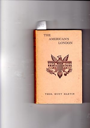 Imagen del vendedor de The American's London;: A supplementary guide-book for the American visitor a la venta por Gwyn Tudur Davies