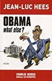 Seller image for Obama, What Else ? : Essai for sale by RECYCLIVRE