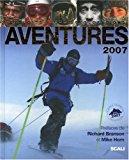 Seller image for Aventures : Exploits, Nature, Explorations : 2007 for sale by RECYCLIVRE