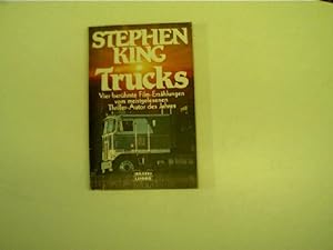 Trucks - Vier berühmte Film-Erzählungen vom meistgelesenen Thriller-Autor des Jahres;