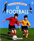 Bild des Verkufers fr Le Football zum Verkauf von RECYCLIVRE