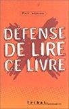 Image du vendeur pour Dfense De Lire Ce Livre mis en vente par RECYCLIVRE