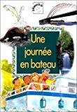 Seller image for Une Journe En Bateau for sale by RECYCLIVRE