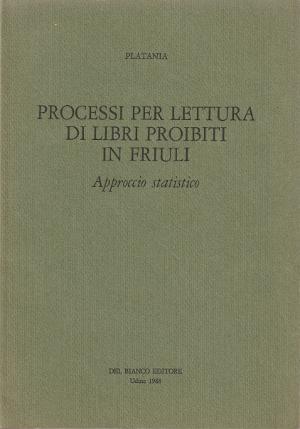 Processi per Lettura di Libri Proibiti in Friuli - Approcio statistico