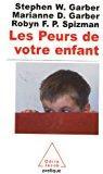 Immagine del venditore per Les Peurs De Votre Enfant : Comment L'aider  Les Vaincre venduto da RECYCLIVRE