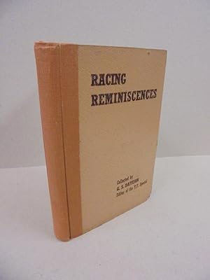Racing Reminiscences: By Riders of the Past and Present