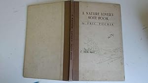 Bild des Verkufers fr A Nature Lover's Note Book zum Verkauf von Goldstone Rare Books