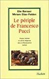 Seller image for Le Priple De Francesco Pucci : Utopie, Hrsie Et Vrit Religieuse Dans La Renaissance Tardive for sale by RECYCLIVRE