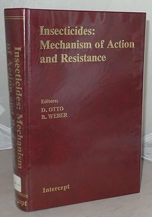 Bild des Verkufers fr Insecticides: Mechanism of Action and Resistance zum Verkauf von Besleys Books  PBFA