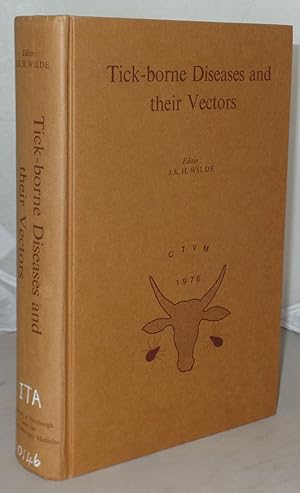 Imagen del vendedor de Tick-Borne Diseases and Their Vectors a la venta por Besleys Books  PBFA