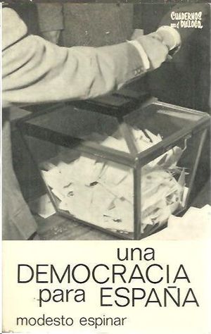 UNA DEMOCRACIA PARA ESPAÑA
