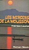 Seller image for Les Miroirs De La Mousson for sale by RECYCLIVRE