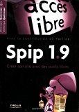Seller image for Spip 1.9 : Crer Son Site Avec Des Outils Libres for sale by RECYCLIVRE
