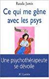 Seller image for Ce Qui Me Gne Avec Les Psys for sale by RECYCLIVRE
