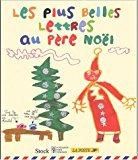 Seller image for Les Plus Belles Lettres Au Pre Nol for sale by RECYCLIVRE