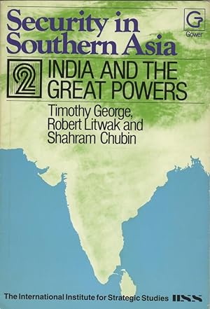 Seller image for Security in Southern Asia 2. India and the Great Powers. for sale by FOLIOS LIMITED