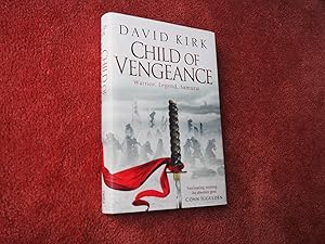Seller image for CHILD OF VENGEANCE - Warrior, Legend, Samurai for sale by Ron Weld Books