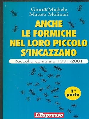 Immagine del venditore per Anche le formiche nel loro piccolo s'incazzano 1991-2001. 1 parte venduto da Librodifaccia