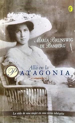 Imagen del vendedor de All en la Patagonia a la venta por Librera Monte Sarmiento