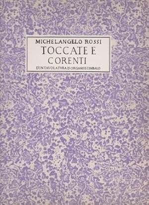 Toccate e corenti d'intavolatura d'organo e cimbalo. Roma 1657.