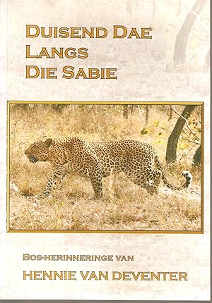 Seller image for Duisend Dae Langs die Sabie - Bos-herinneringe for sale by Snookerybooks