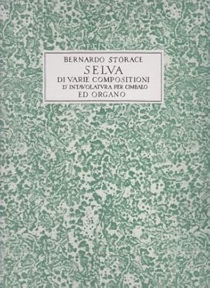 Selva di varie composizioni d'intavolatura per cimbalo ed organo. Venezia 1664.