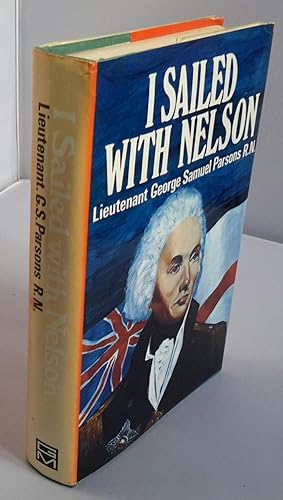 Seller image for I Sailed With Nelson. for sale by Addyman Books