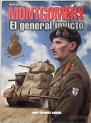 Imagen del vendedor de Montgomery. El general Invicto. a la venta por Librera y Editorial Renacimiento, S.A.