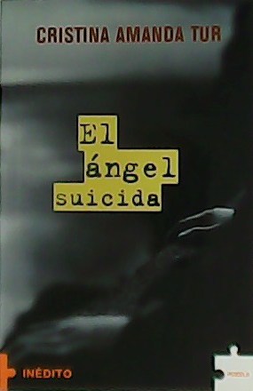 Imagen del vendedor de El ngel suicida. a la venta por Librera y Editorial Renacimiento, S.A.