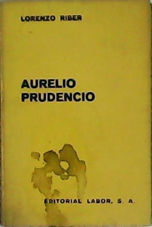 Imagen del vendedor de Aurelio Prudencio. Con 12 lminas. a la venta por Librera y Editorial Renacimiento, S.A.