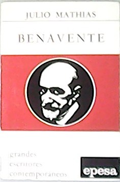 Imagen del vendedor de Benavente. a la venta por Librera y Editorial Renacimiento, S.A.