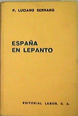 Imagen del vendedor de Espaa en Lepanto. a la venta por Librera y Editorial Renacimiento, S.A.