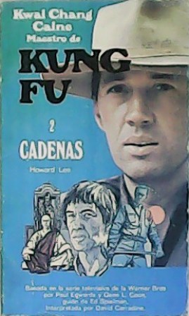 Imagen del vendedor de Kung Fu: 2. Cadenas. a la venta por Librera y Editorial Renacimiento, S.A.