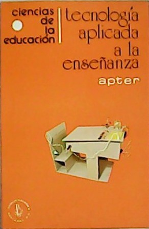 Seller image for Tecnologa aplicada a la enseanza. Traduccin de Isolda Prez Ponce. for sale by Librera y Editorial Renacimiento, S.A.