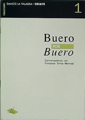 Immagine del venditore per Las Buero por Buero. Conversaciones con Francisco Torres Monreal. venduto da Librera y Editorial Renacimiento, S.A.