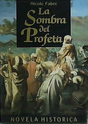 Imagen del vendedor de La Sombra del Profeta. a la venta por Librera y Editorial Renacimiento, S.A.