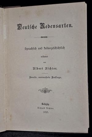 Bild des Verkufers fr Deutsche Redensarten. Sprachlich und kulturgeschichtlich erlutert. zum Verkauf von Altstadt-Antiquariat Nowicki-Hecht UG